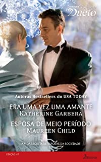 Livro A Vida Secreta de Esposas da Sociedade 3 de 3: Harlequin Desejo Dueto - ed.47