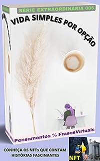 Livro UMA VIDA SIMPLES POR OPÇÃO: 005 SÉRIE EXTRAORDINÁRIA