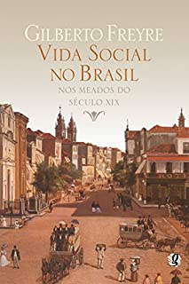 Livro Vida social no Brasil nos meados do século XIX