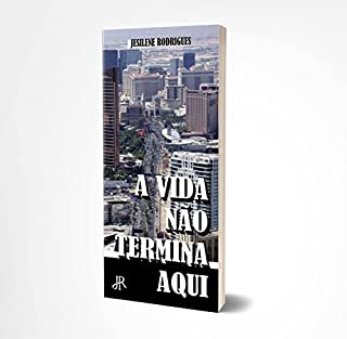 Livro A VIDA NÃO TERMINA AQUI