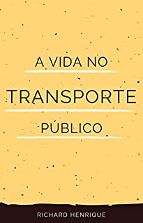 Livro A vida no transporte público