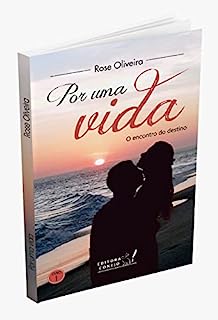 Livro POR UMA VIDA (trilogia): O encontro do destino