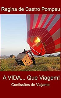 A VIDA... Que Viagem ! (ISBN 978-85-5522-149-1)