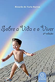 Sobre a Vida e o Viver
