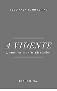 Livro A Vidente & outros contos de fantasia macabra