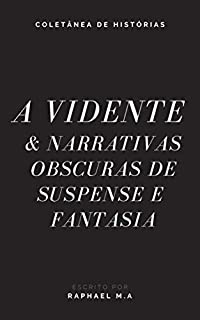 Livro A Vidente & narrativas obscuras de suspense e fantasia
