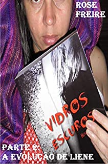 Livro Vidros Escuros: parte 2 : A evolução de Liene (versão ilustrada)