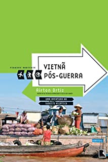 Livro Vietnã pós-guerra - Viagens radicais: Uma aventura no Sudeste Asiático