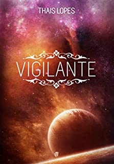 Livro Vigilante (Crônicas de Táiran - Os Guardiões Livro 2)