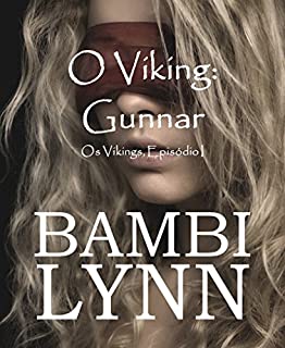 Livro O Viking: Gunnar: Os Vikings, Episódio I