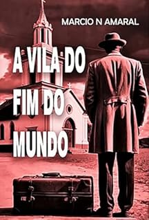 Livro A Vila Do Fim Do Mundo
