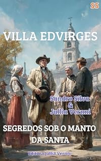 Livro Villa Edvirges : Segredos sob o manto da santa