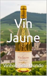 Livro Vin Jaune: Vinhos pelo Mundo (Wines of the World: France)