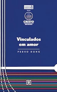 Livro Vinculados em amor (Cristo, o centro conector da obra de Deus)
