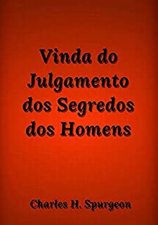 Livro Vinda Do Julgamento Dos Segredos Dos Homens