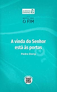 Livro A vinda do Senhor está às portas