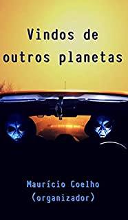 Livro Vindos de outros planetas