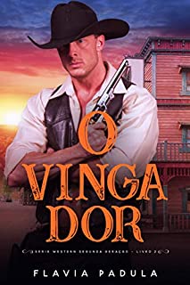 Livro O Vingador (SÉRIE DAWSON WESTEN SEGUNDA GERAÇÃO Livro 2)