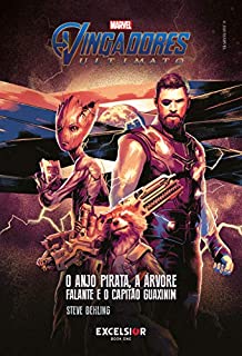 Livro Vingadores ultimato: O anjo pirata, a árvore falante e o capitão guaxinim