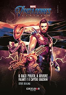 Livro Vingadores ultimato: O anjo pirata, a árvore falante e o capitão guaxinim