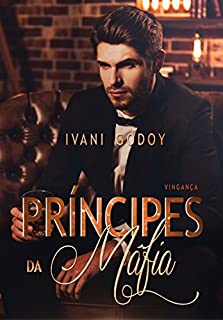 Livro Vingança (Príncipes da máfia Livro 1)