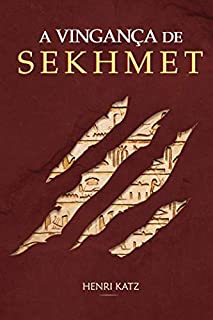 A Vingança de Sekhmet