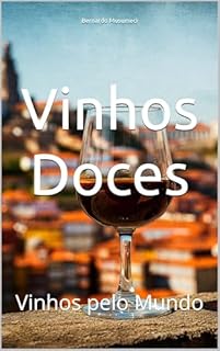 Livro Vinhos Doces: Vinhos pelo Mundo (Wines of the World)