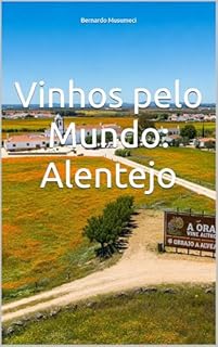 Livro Vinhos pelo Mundo: Alentejo