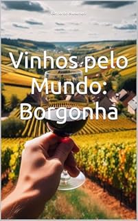 Livro Vinhos pelo Mundo: Borgonha