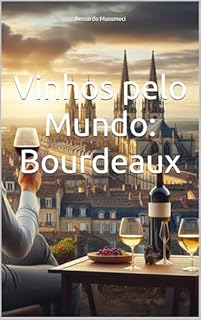 Livro Vinhos pelo Mundo: Bourdeaux