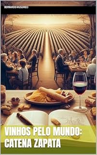 Livro Vinhos pelo Mundo: Catena Zapata