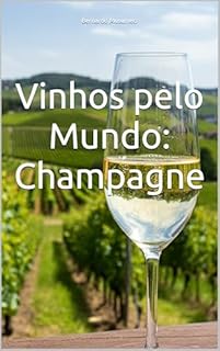 Livro Vinhos pelo Mundo: Champagne