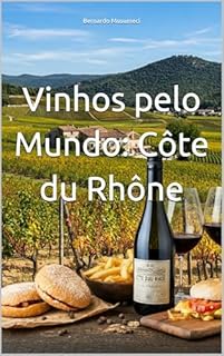 Livro Vinhos pelo Mundo: Côte du Rhône