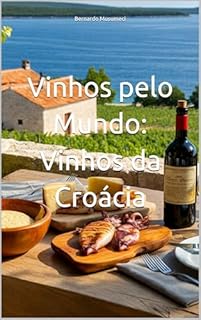 Livro Vinhos pelo Mundo: Croácia