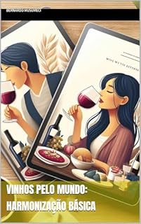 Livro Vinhos pelo mundo: Harmonização básica