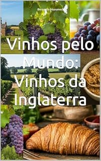 Livro Vinhos pelo Mundo: Inglaterra