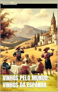Livro Vinhos pelo Mundo: Vinhos da Espanha