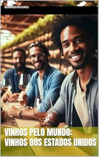 Livro Vinhos pelo Mundo: Vinhos dos Estados Unidos
