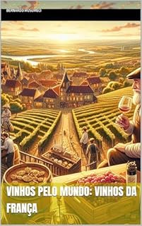 Livro Vinhos pelo Mundo: Vinhos da França