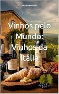 Livro Vinhos pelo Mundo: Vinhos da Itália