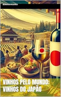 Livro Vinhos pelo Mundo: Vinhos do Japão