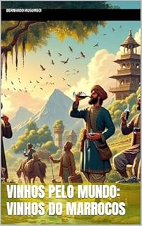 Livro Vinhos pelo Mundo: Vinhos do Marrocos