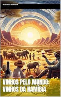 Livro Vinhos pelo Mundo: Vinhos da Namíbia