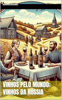 Livro Vinhos pelo Mundo: Vinhos da Rússia