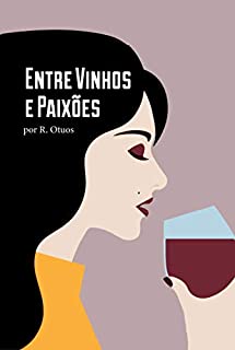 Livro Entre Vinhos e Paixões