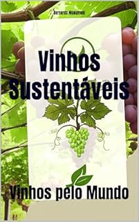 Livro Vinhos Sustentáveis: Vinhos pelo Mundo (Wines of the World)