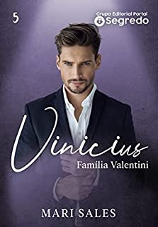 Livro Vinicius (Família Valentini Livro 5)