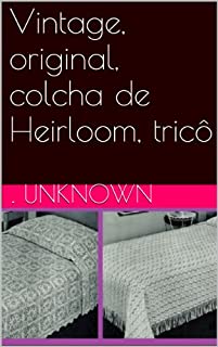Livro Vintage, original, colcha de Heirloom, tricô