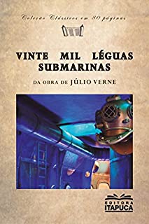 Vinte mil léguas submarinas (Clássicos em 80 páginas)