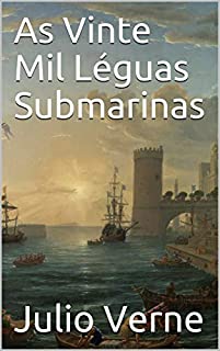 Livro As Vinte Mil Léguas Submarinas